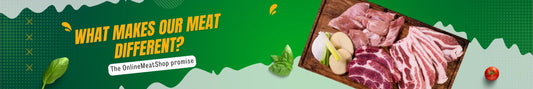What Makes Our Meat Different? The Onlinemeatshop Promise - Onlinemeatshop.com